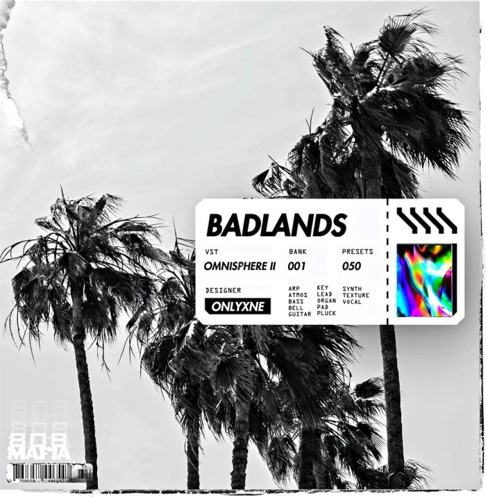ONLYXNE 808 MAFIA BADLANDS OMNISPHERE BANK