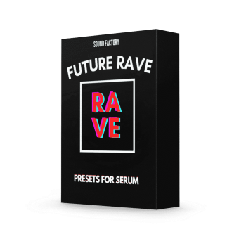 Sound Factory - Future Rave for Serum