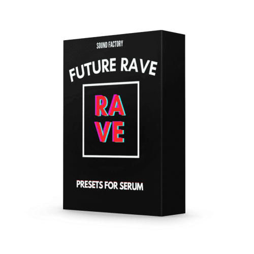 Sound Factory - Future Rave for Serum