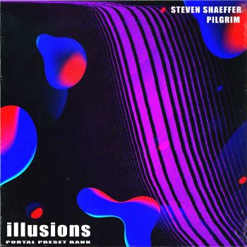 Drumify - Steven Shaeffer & Pilgrim - Illusions (Portal Preset Pack)