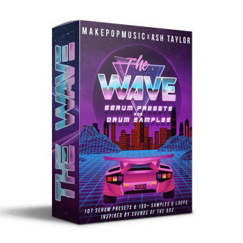 Make Pop Music - The Wave (Serum Presets & Drum Samples)