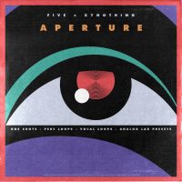 five & xynothing - APERTURE (Multi Kit)