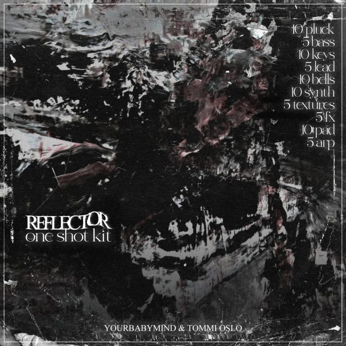 Yourbabymind & Tommi Oslo - Reflector One Shot Kit