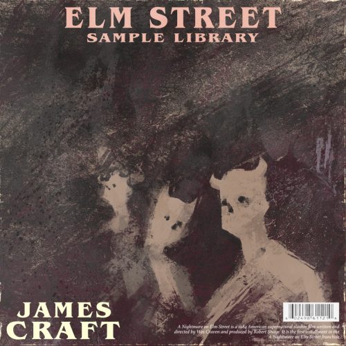 James Craft - ELMSTREET SAMPLE LIBRARY + ONE SHOTS