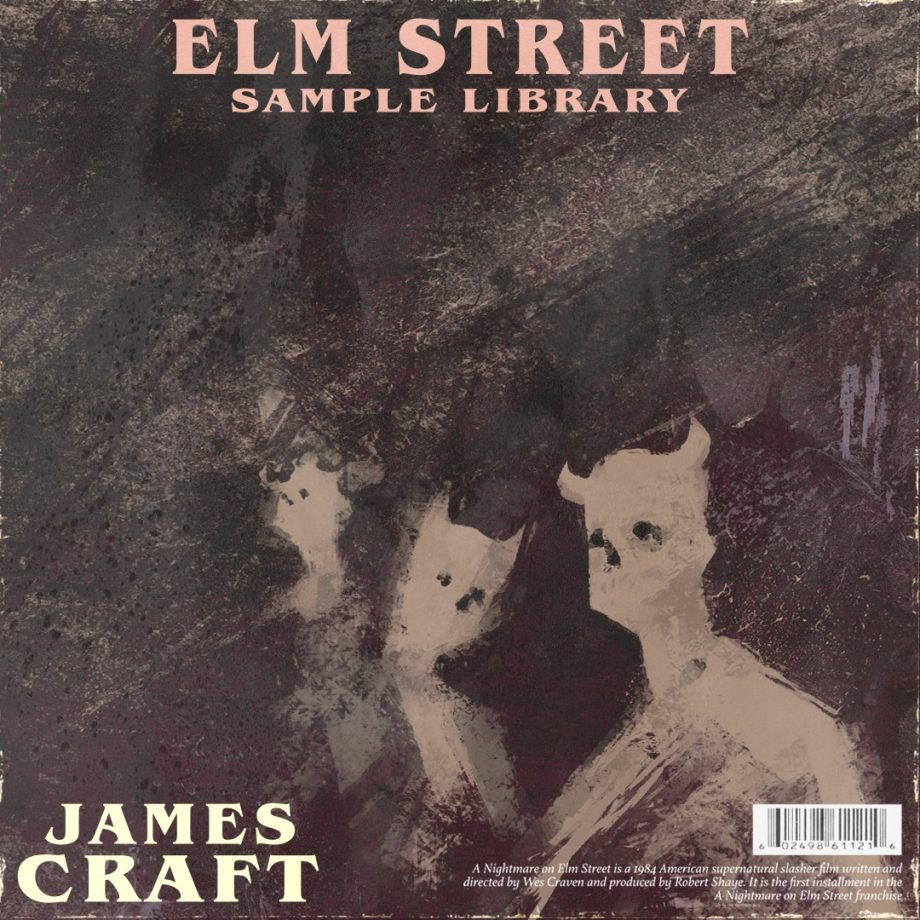 James Craft - ELMSTREET SAMPLE LIBRARY + ONE SHOTS
