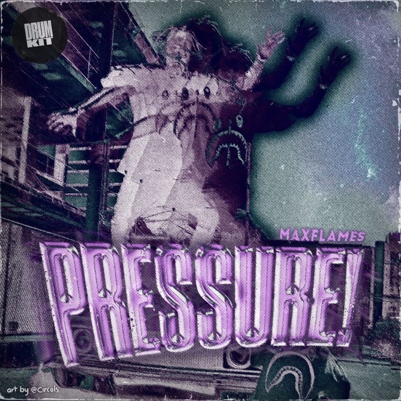MaxFlames - Pressure Drum Kit