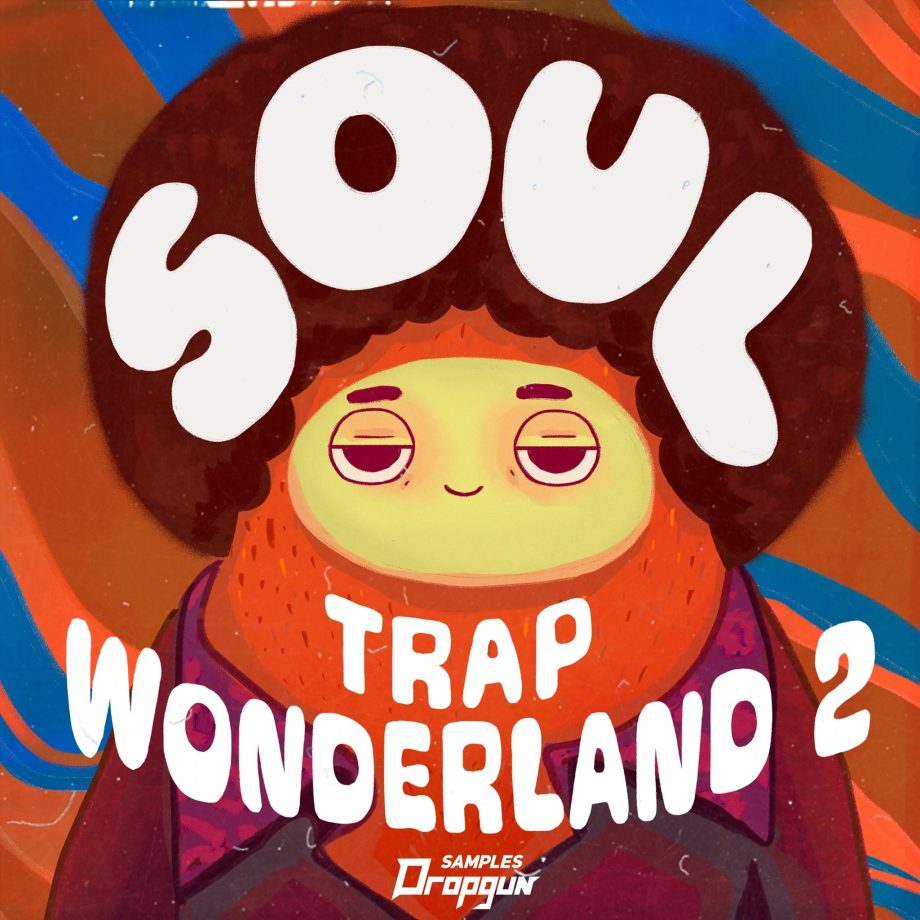 Dropgun Samples Soul Trap Wonderland 2