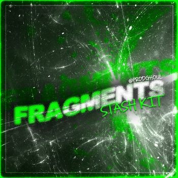 Ghoul - FRAGMENTS [STASH KIT]