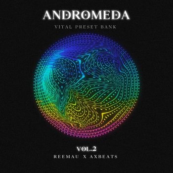 ReeMau & AxBeatss - ANDROMEDA Vol.2 (Vital Bank)