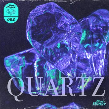 Dat Honey - Quartz 002