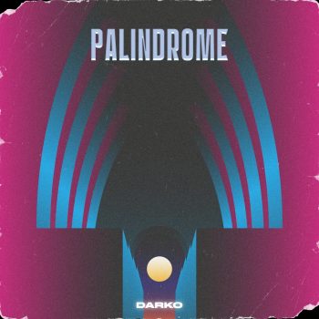 Darko - Palindrome