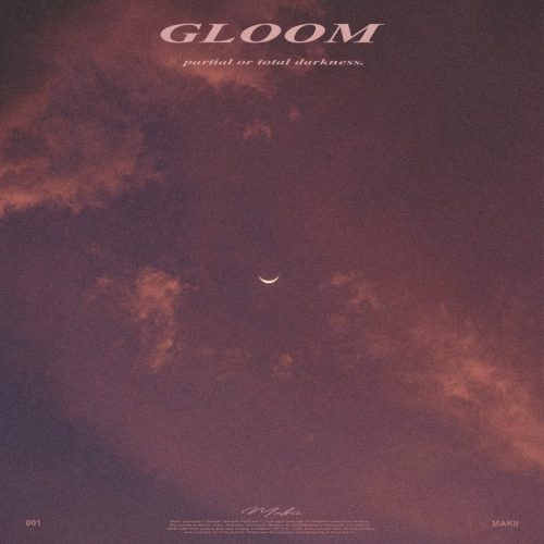 Makii - gloom vol.1