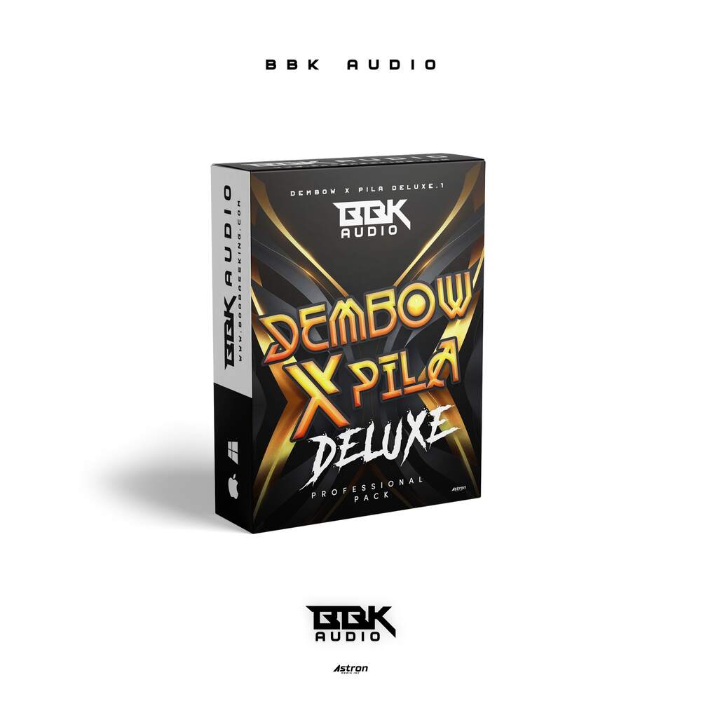 BBK Audio - Dembow x Pila (DELUXE)
