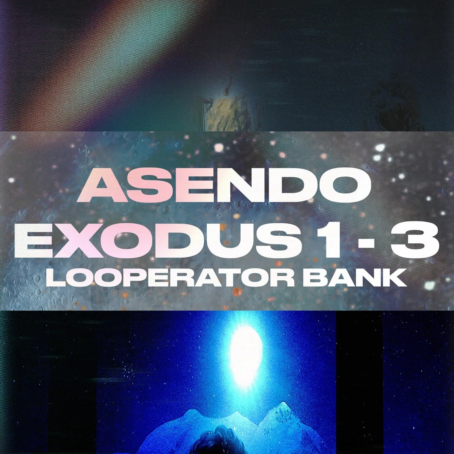 Asendo - EXODUS 1-3 Bundle [Looperator Bank]