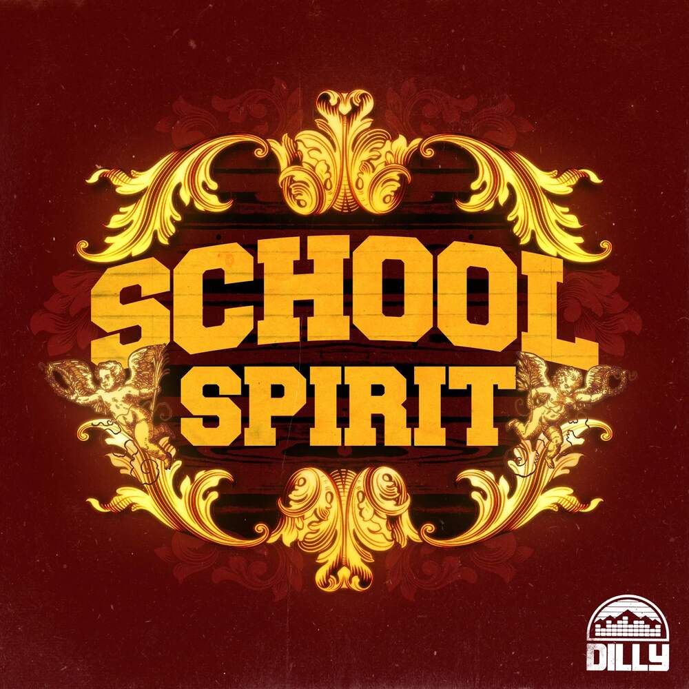 DillyGotItBumpin - School Spirit