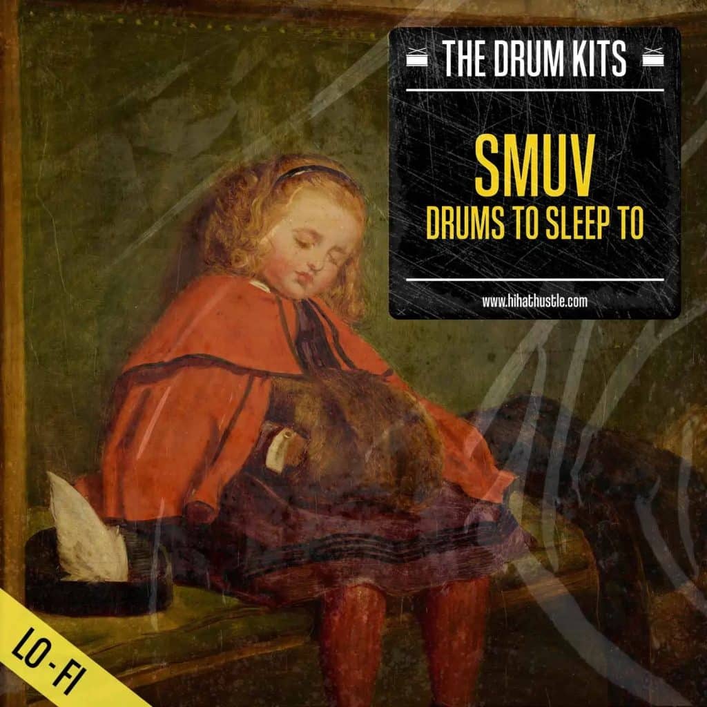 Hi-Hat Hustle - Smuv Drums To Sleep To Kit