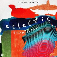 Steven Shaeffer - Eclectic Drum Stash