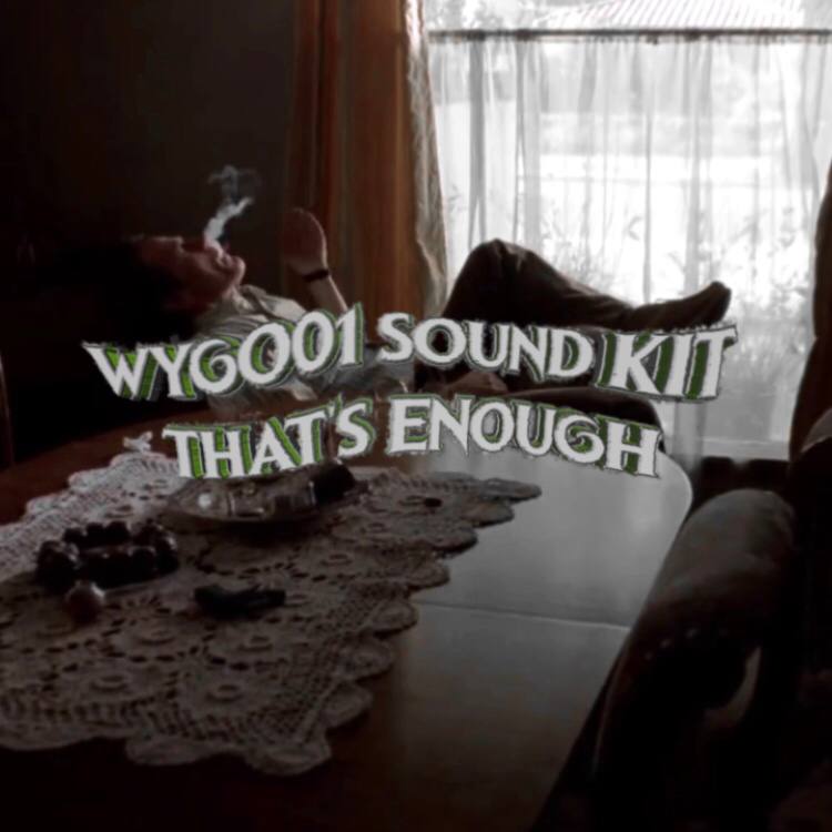 Wygo - That's Enough (Sound Kit)