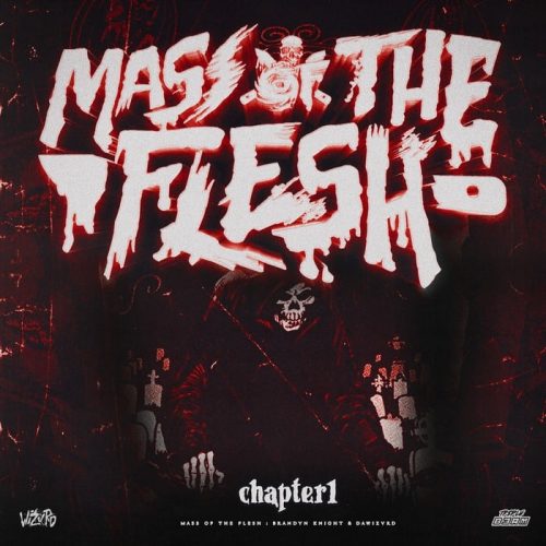 Dawizvrd - Mass Of The Flesh Chapter I