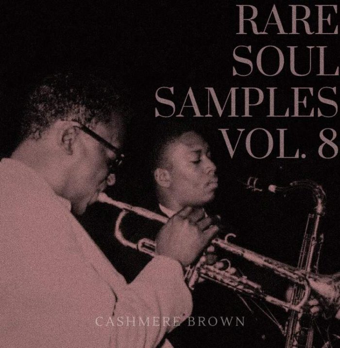 Cashmere Brown Rare Soul Samples Vol. 8