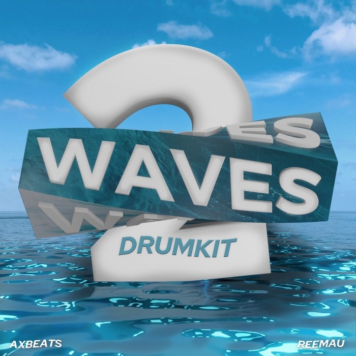 ReeMau & Ax Beats - Waves Vol. 2 (Drum Kit)
