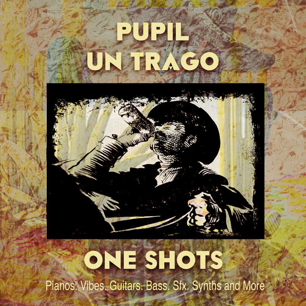 Pupil - Un Trago (One Shots)