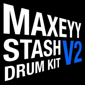 Maxeyy - Stash V2 (Drum Kit)