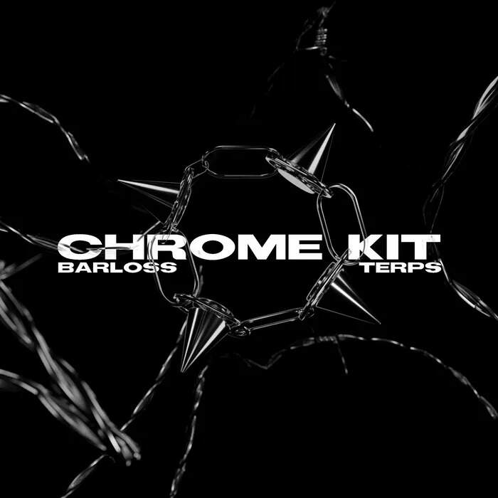 t3rps & barloss - Chrome (Sound Kit)