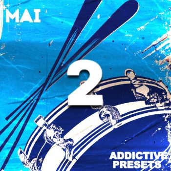 Mai - Addictive Presets 2 (Addictive Drums Bank)