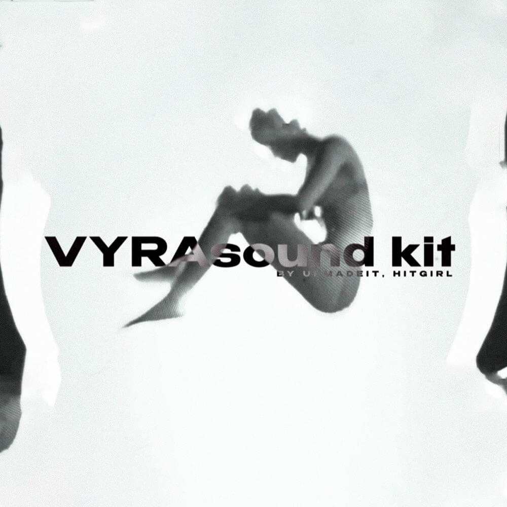UpMadeIt & HitGirl - Vyra (Sound Kit)