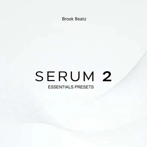 Brook Beatz - Essentials (Serum 2 Bank) Brook Beatz - Essentials (Serum 2 Bank) - Image 1